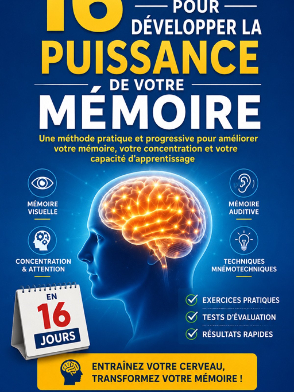 16 jours pour développer la puissance de votre mémoire